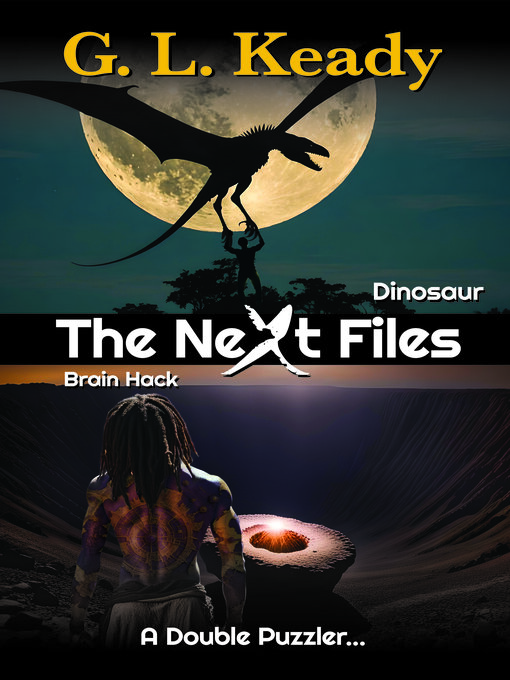 Title details for Dinosaur / Brain Hack by G. L. Keady - Available